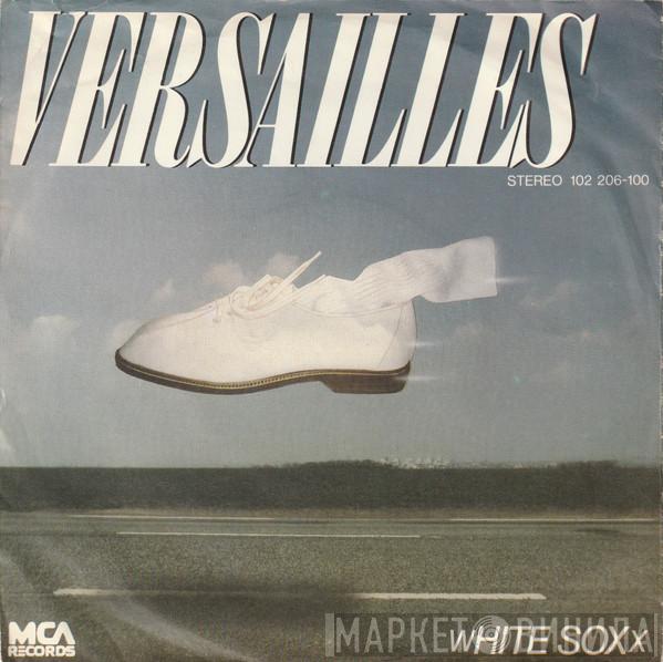  White Soxx  - Versailles