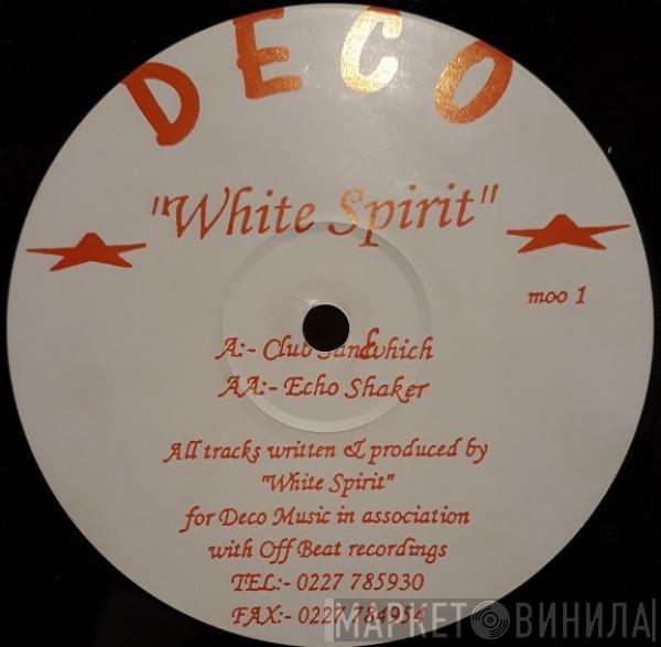 White Spirit - Club Sandwhich / Echo Shaker