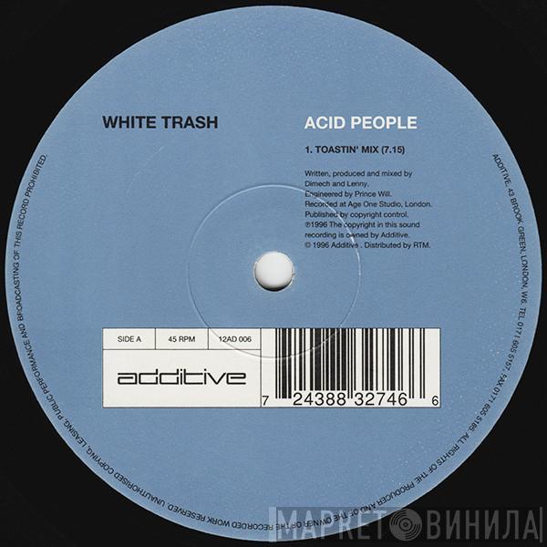 White Trash  - Acid People