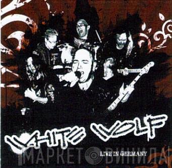 White Wolf  - Live In Germany