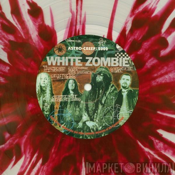  White Zombie  - Astro-Creep: 2000 (Songs Of Love, Destruction And Other Synthetic Delusions Of The Electric Head)