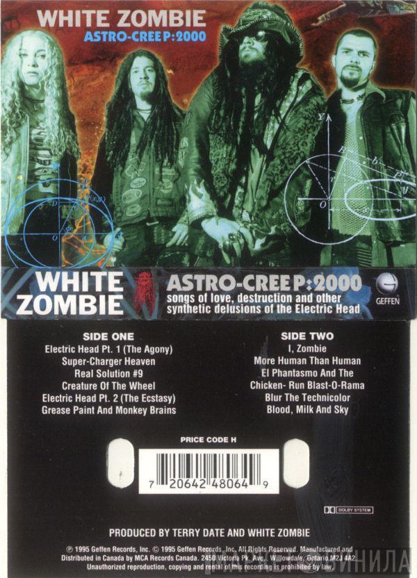  White Zombie  - Astro-Creep: 2000 (Songs Of Love, Destruction And Other Synthetic Delusions Of The Electric Head)