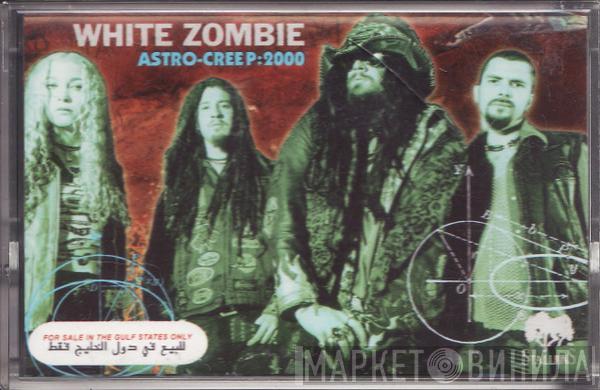  White Zombie  - Astro-Creep: 2000 (Songs Of Love, Destruction And Other Synthetic Delusions Of The Electric Head)