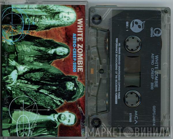  White Zombie  - Astro-Creep: 2000 (Songs Of Love, Destruction And Other Synthetic Delusions Of The Electric Head)
