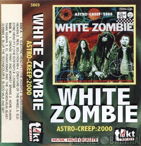  White Zombie  - Astro-Creep: 2000