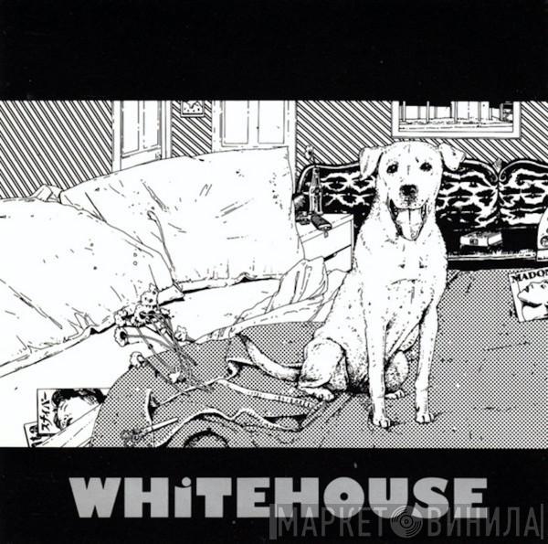  Whitehouse  - Twice Is Not Enough