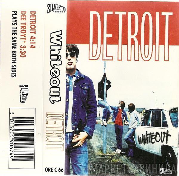  Whiteout   - Detroit