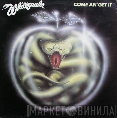  Whitesnake  - Come An' Get It