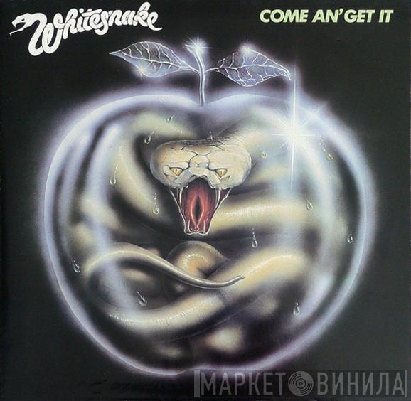 Whitesnake  - Come An' Get It