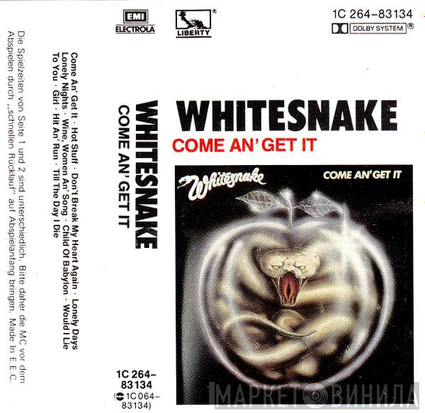  Whitesnake  - Come An' Get It