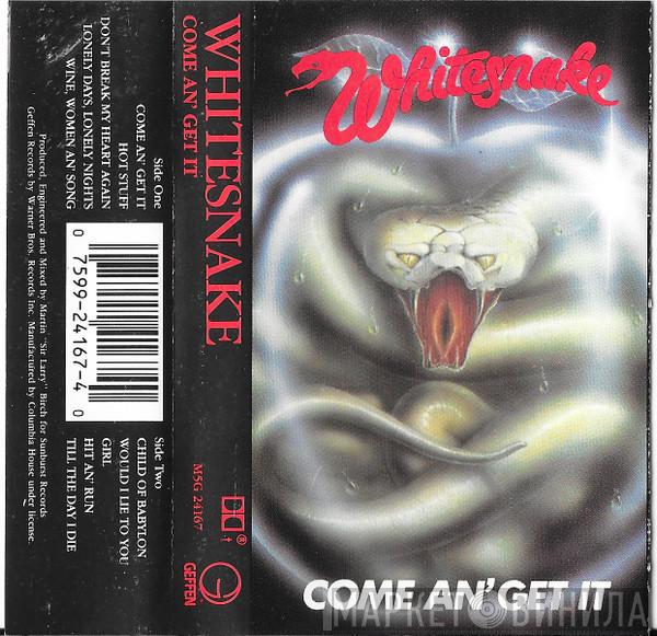  Whitesnake  - Come An' Get It