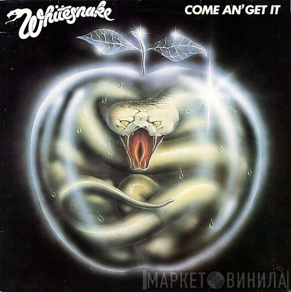  Whitesnake  - Come An' Get It