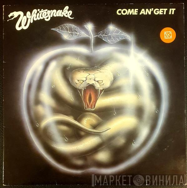  Whitesnake  - Come An' Get It