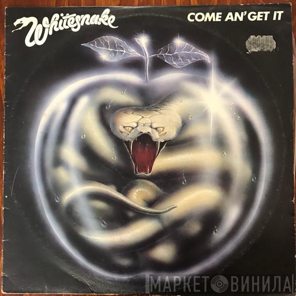  Whitesnake  - Come An' Get It