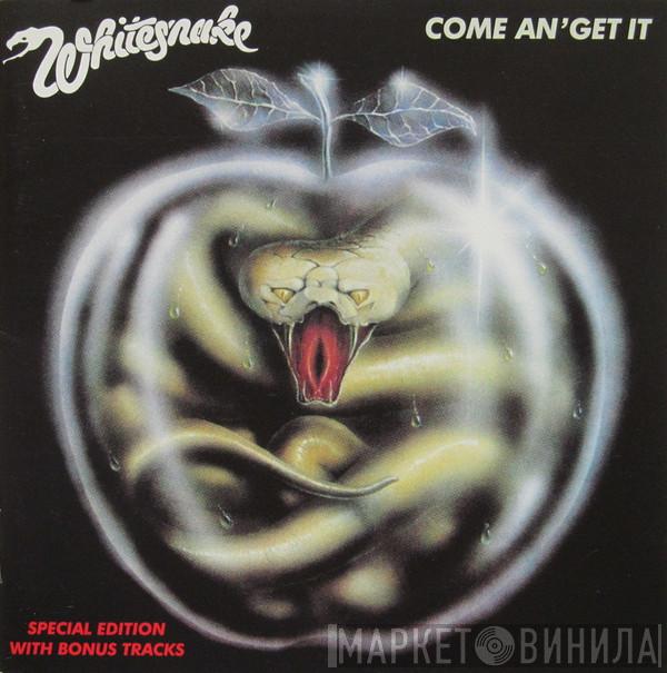  Whitesnake  - Come An' Get It