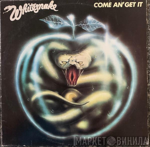  Whitesnake  - Come An' Get It