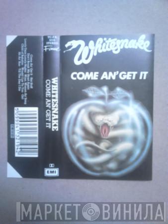  Whitesnake  - Come An' Get It