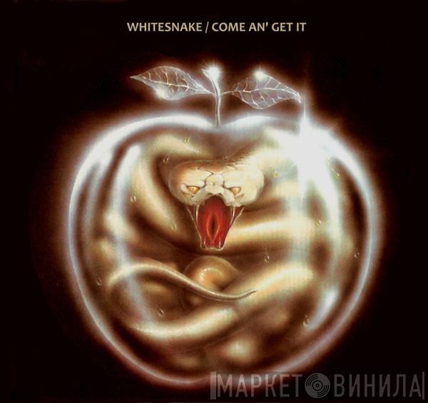  Whitesnake  - Come An' Get It