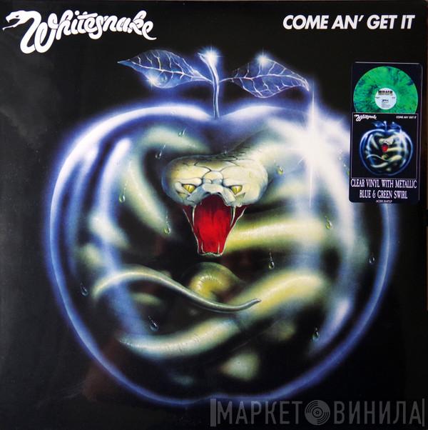  Whitesnake  - Come An' Get It