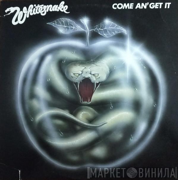  Whitesnake  - Come An' Get It