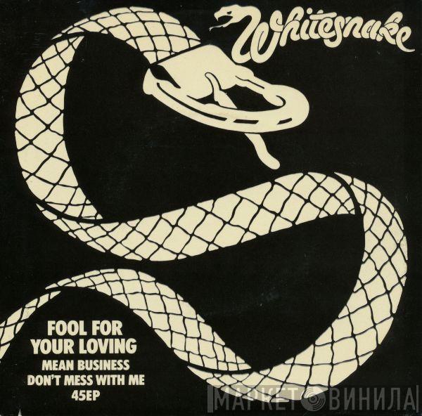 Whitesnake - Fool For Your Loving