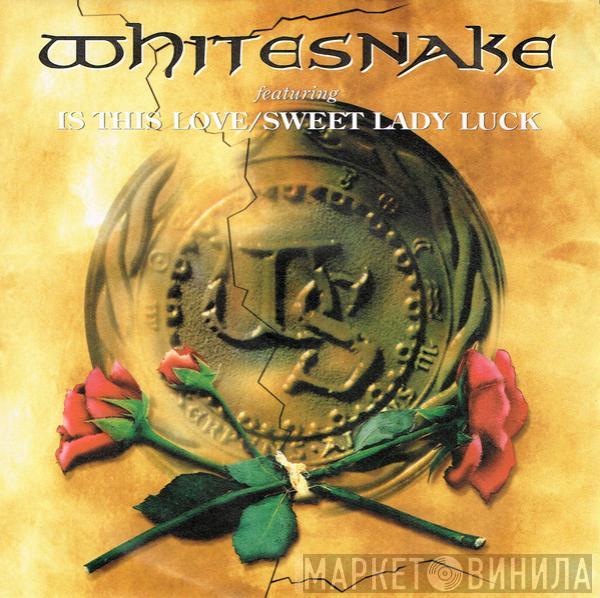 Whitesnake - Is This Love / Sweet Lady Luck