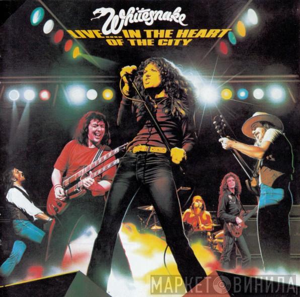  Whitesnake  - Live....In The Heart Of The City