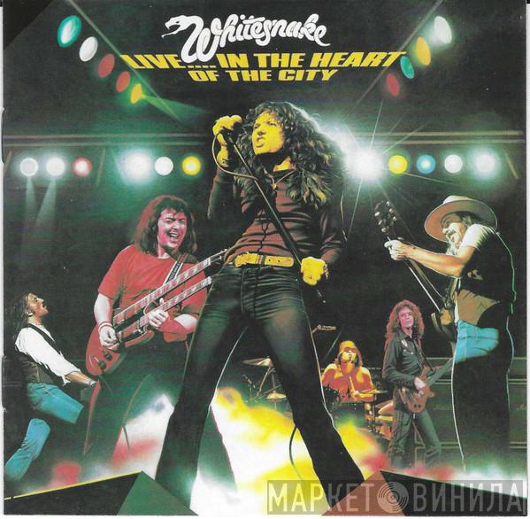  Whitesnake  - Live....In The Heart Of The City
