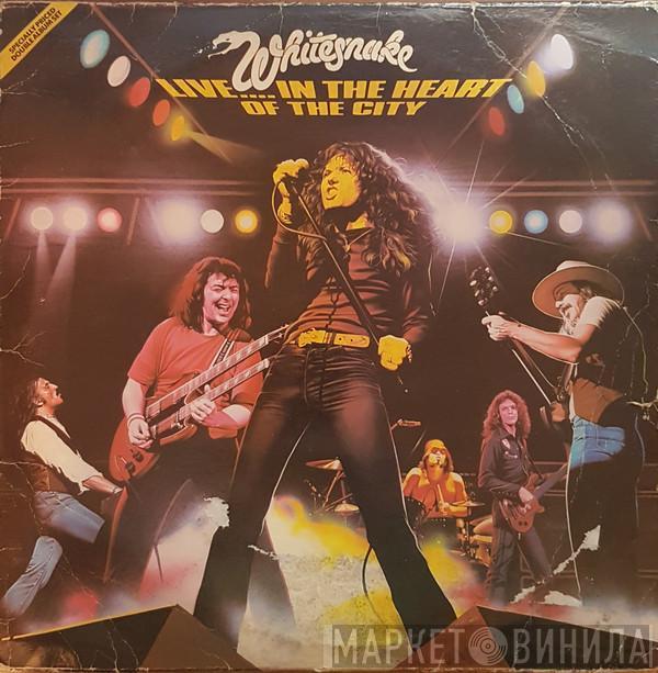  Whitesnake  - Live... In The Heart Of The City