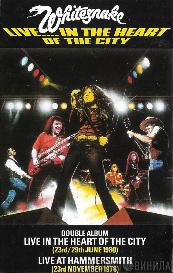 Whitesnake - Live... In The Heart Of The City