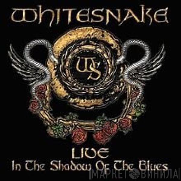 Whitesnake - Live In The Shadow Of The Blues