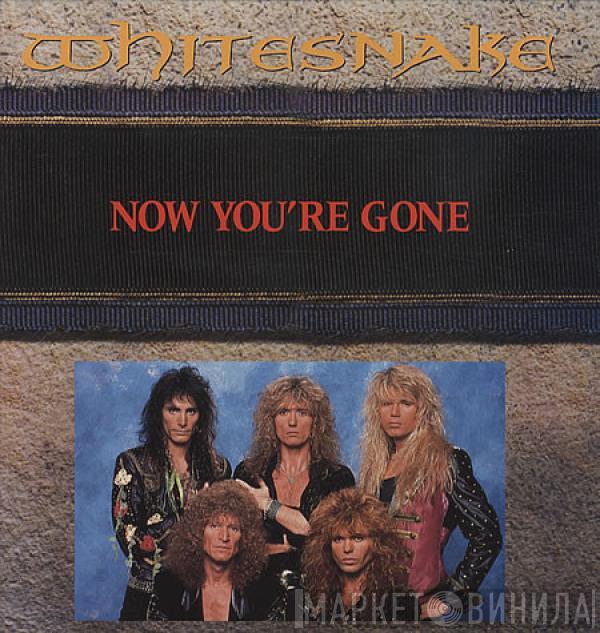 Whitesnake - Now You're Gone