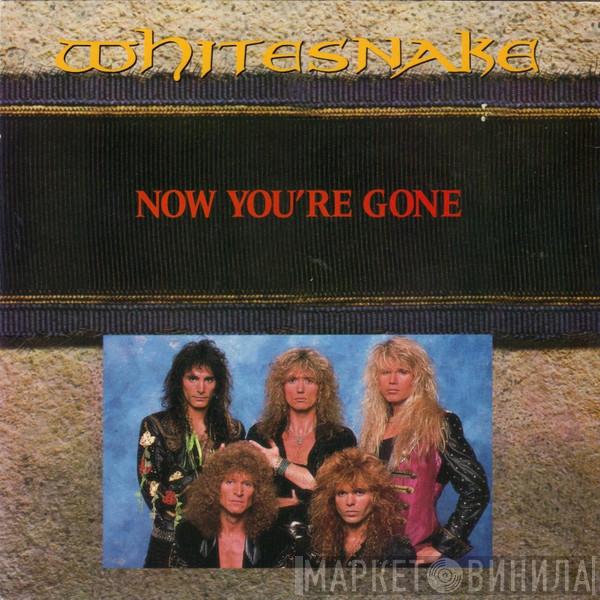 Whitesnake - Now You're Gone