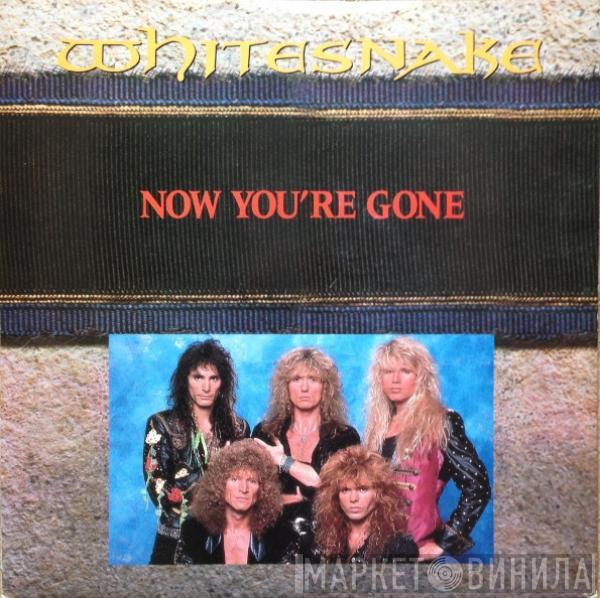Whitesnake - Now You're Gone