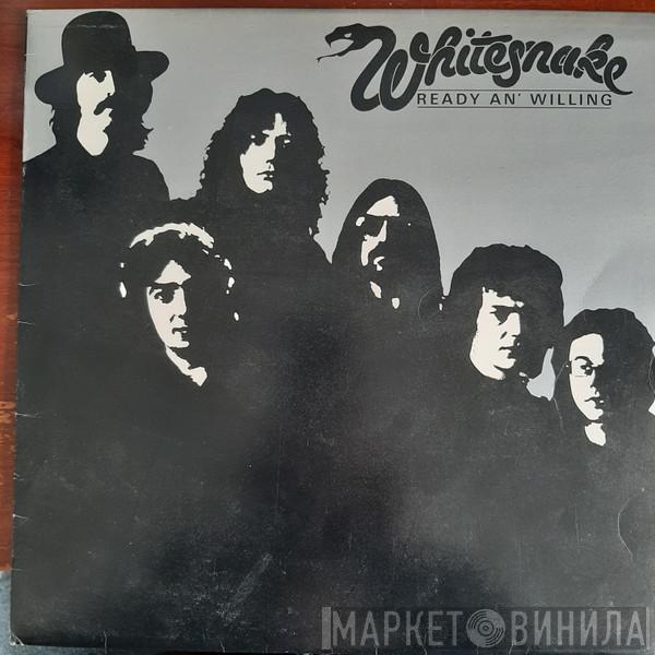 Whitesnake - Ready An' Willing