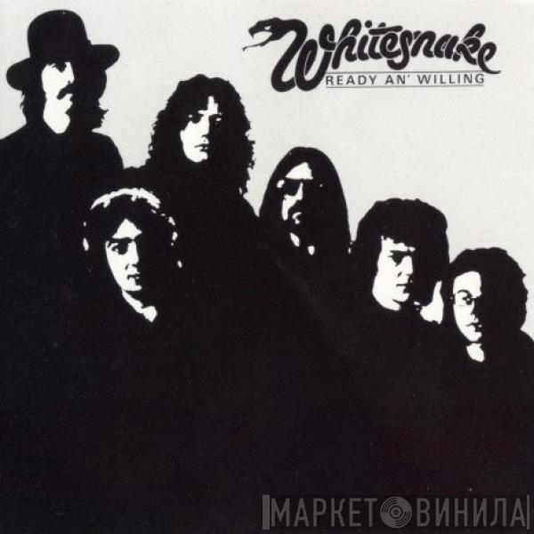  Whitesnake  - Ready An' Willing