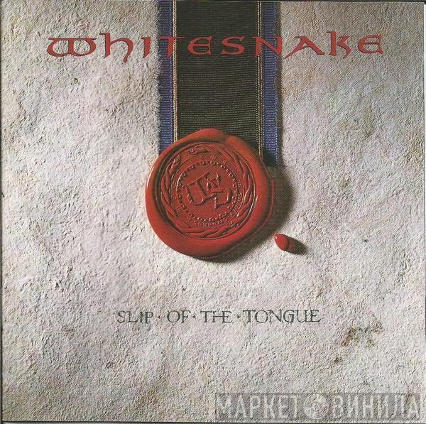  Whitesnake  - Slip Of The Tongue