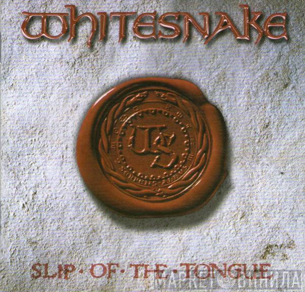  Whitesnake  - Slip Of The Tongue