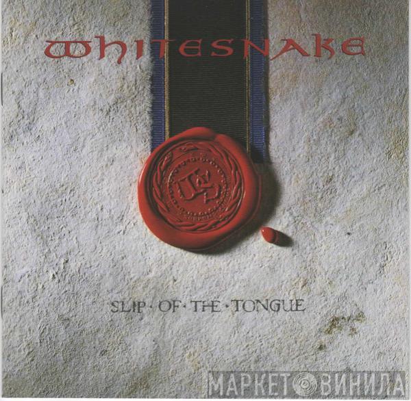  Whitesnake  - Slip Of The Tongue