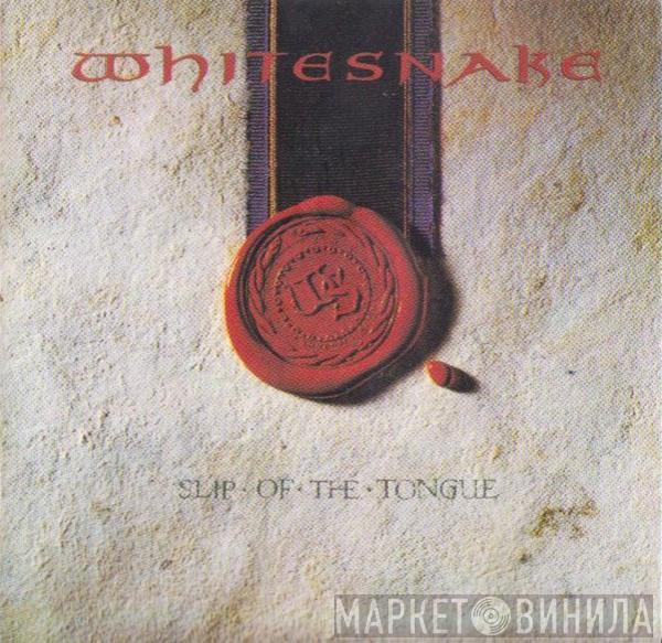  Whitesnake  - Slip Of The Tongue