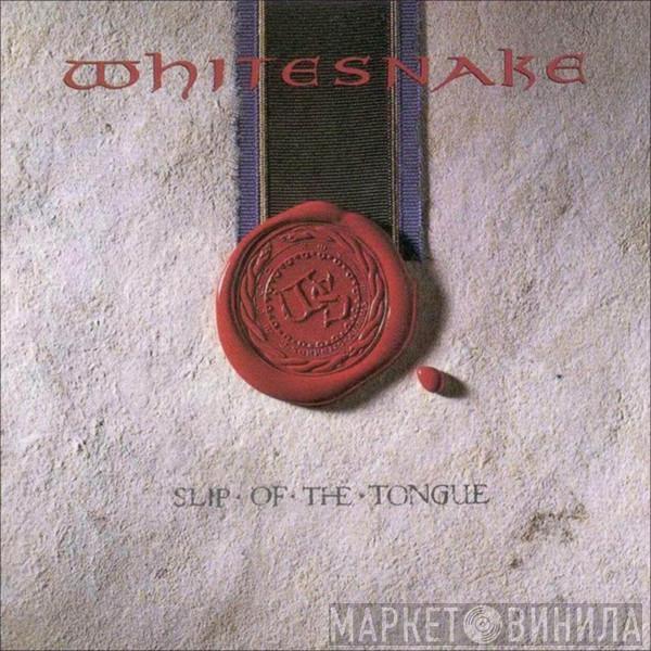  Whitesnake  - Slip Of The Tongue