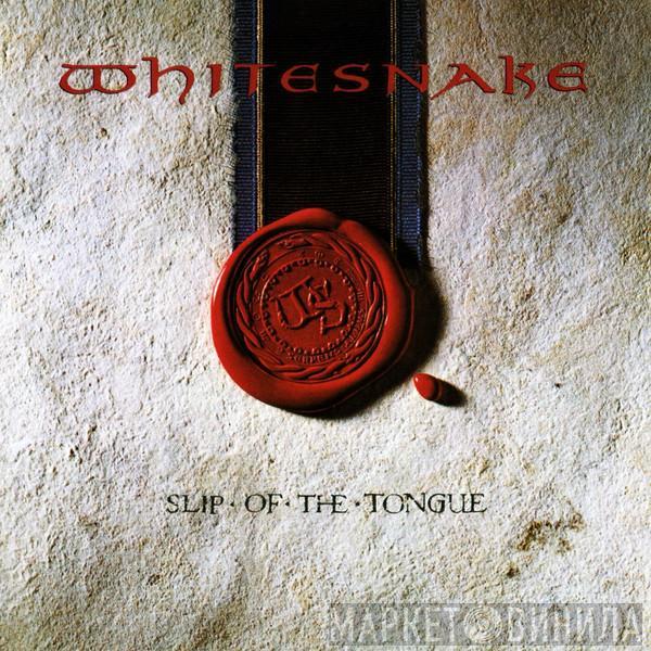  Whitesnake  - Slip Of The Tongue