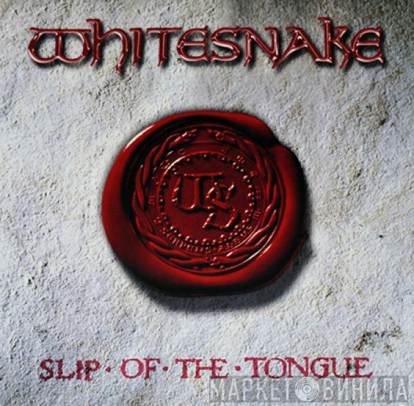  Whitesnake  - Slip Of The Tongue