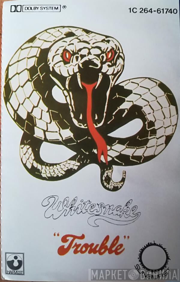  Whitesnake  - Trouble