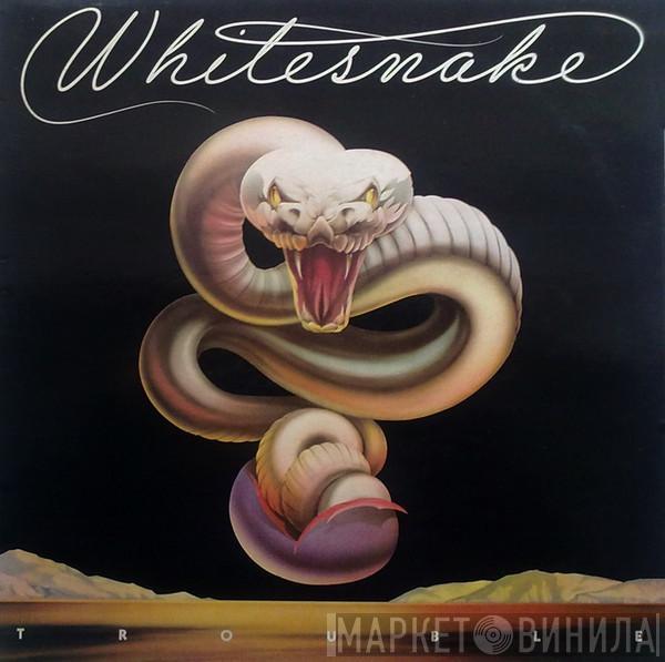 Whitesnake - Trouble