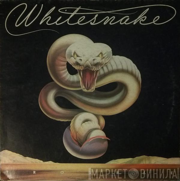  Whitesnake  - Trouble