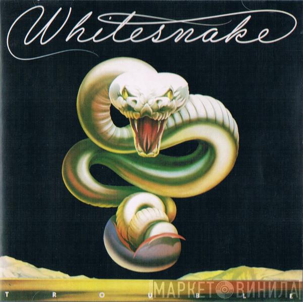  Whitesnake  - Trouble