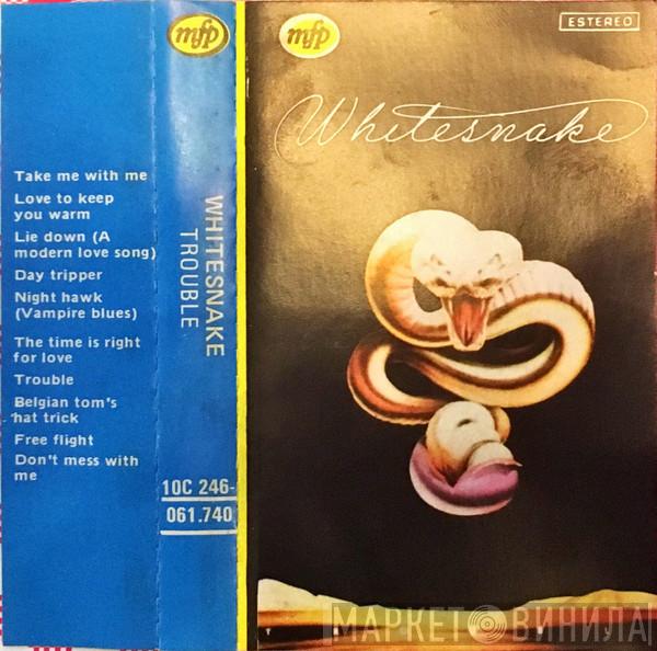  Whitesnake  - Trouble