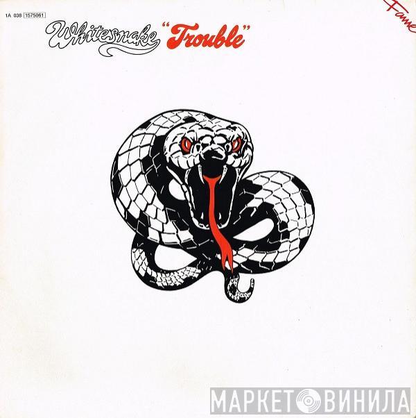  Whitesnake  - Trouble