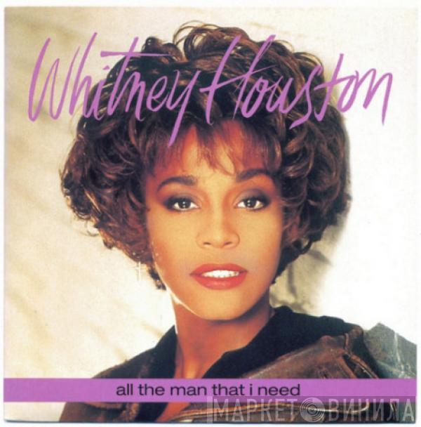  Whitney Houston  - All The Man That I Need